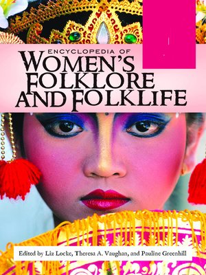 cover image of Encyclopedia of Women's Folklore and Folklife [Two Volumes]